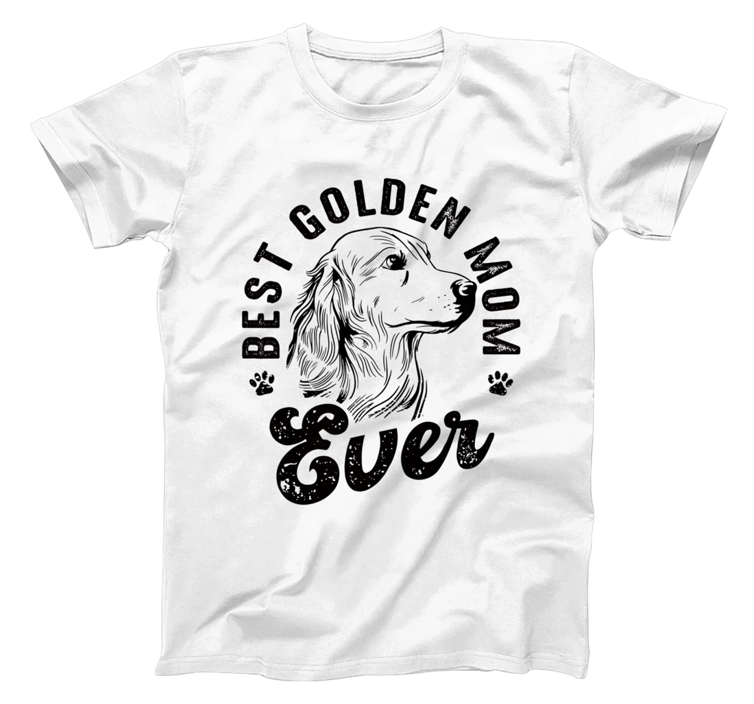 Best Golden Retriever Mom Ever Dog Lover Retrievers Mother T-Shirt, Women T-Shirt