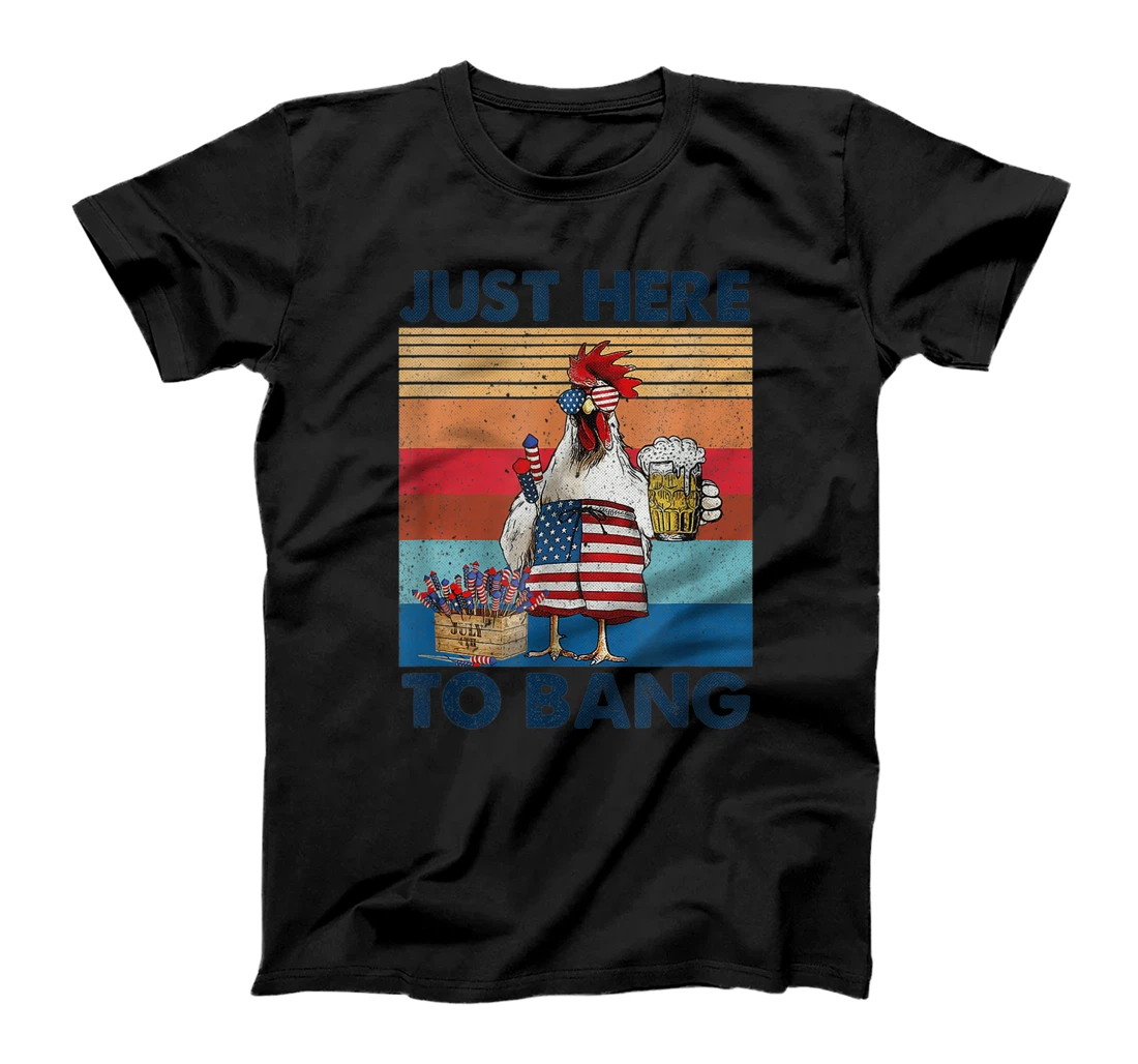 Funny 4th of July Just Here To Bang USA Flag Chicken Beer T-Shirt, Women T-Shirt