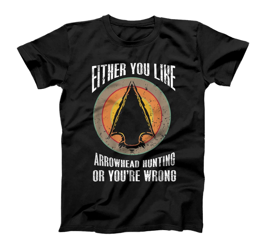 Womens Either You Like Arrowhead or You're Wrong Arrowhead Hunter T-Shirt, Women T-Shirt