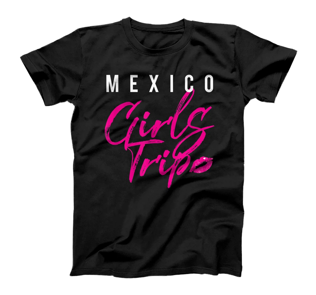 Womens Mexico Girls Trip Weekend Holiday Matching Travel Getaway T-Shirt, Kid T-Shirt and Women T-Shirt