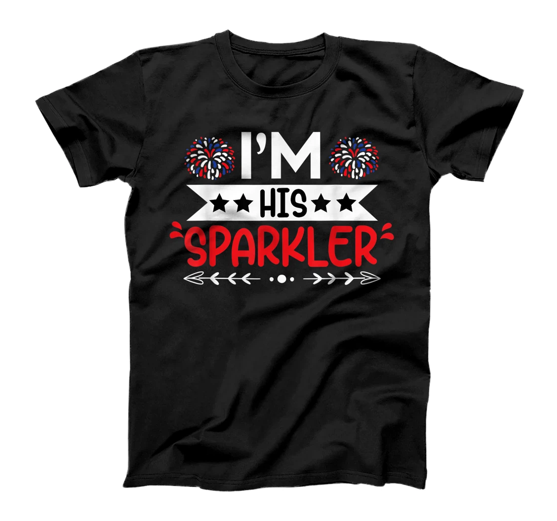 I'm His Sparkler His And Her Funny 4th Of July Couples T-Shirt, Women T-Shirt