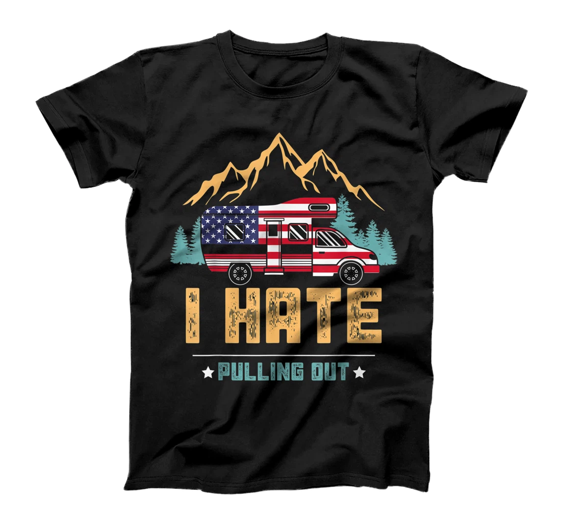 Personalized Vintage Camping Van I Hate Pulling Out 4th of July T-Shirt, Women T-Shirt