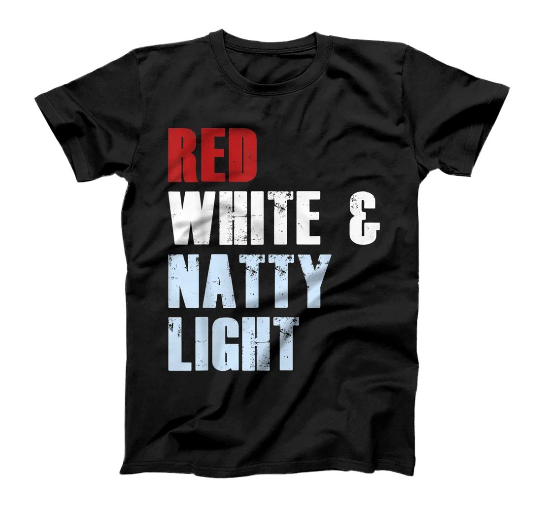 Personalized Red White & Natty-Light For Mens Womens Beer Lover T-Shirt, Women T-Shirt