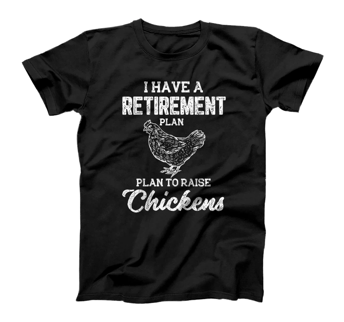 Personalized I Have A Retirement Plan Funny Chicken Pet Owner Graphic T-Shirt, Kid T-Shirt and Women T-Shirt