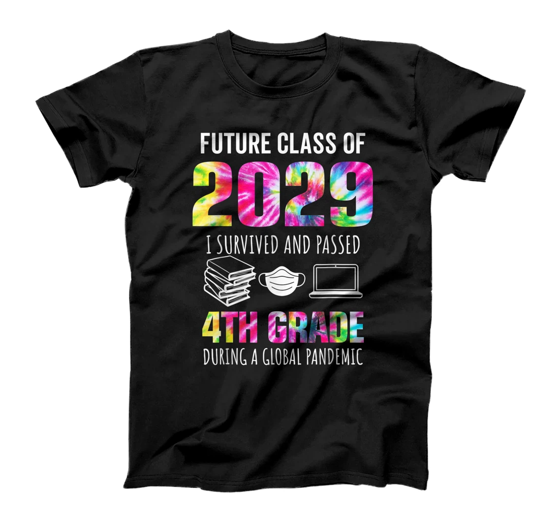 Personalized Future Class Of 2029 I Survived And Passed 4th Grade T-Shirt, Kid T-Shirt and Women T-Shirt
