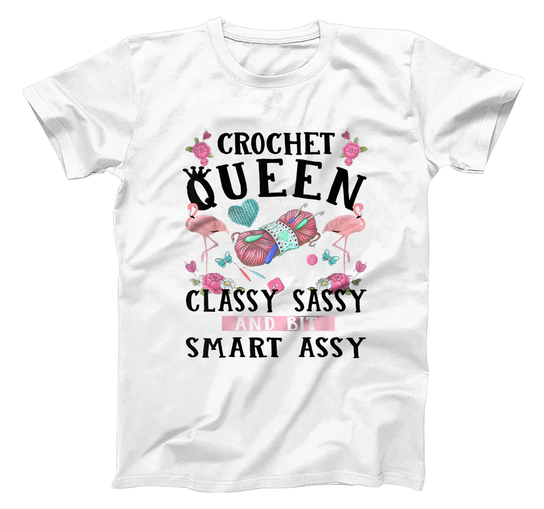 Personalized Crochet Queen Classy Sassy And a Bit Smart Assy Flamingo T-Shirt, Women T-Shirt