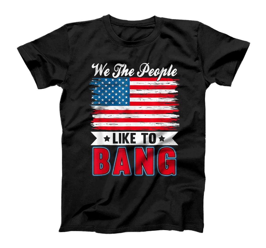 Personalized 4th of July - Funny Fireworks - I'm Just Here to Bang T-Shirt, Women T-Shirt