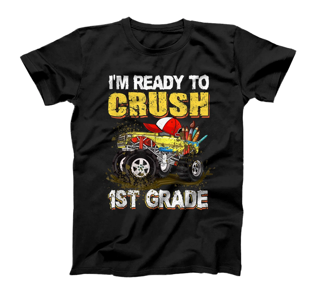 Personalized I'm Ready To Crush 1st Grade Monster Truck Back to School T-Shirt, Kid T-Shirt and Women T-Shirt