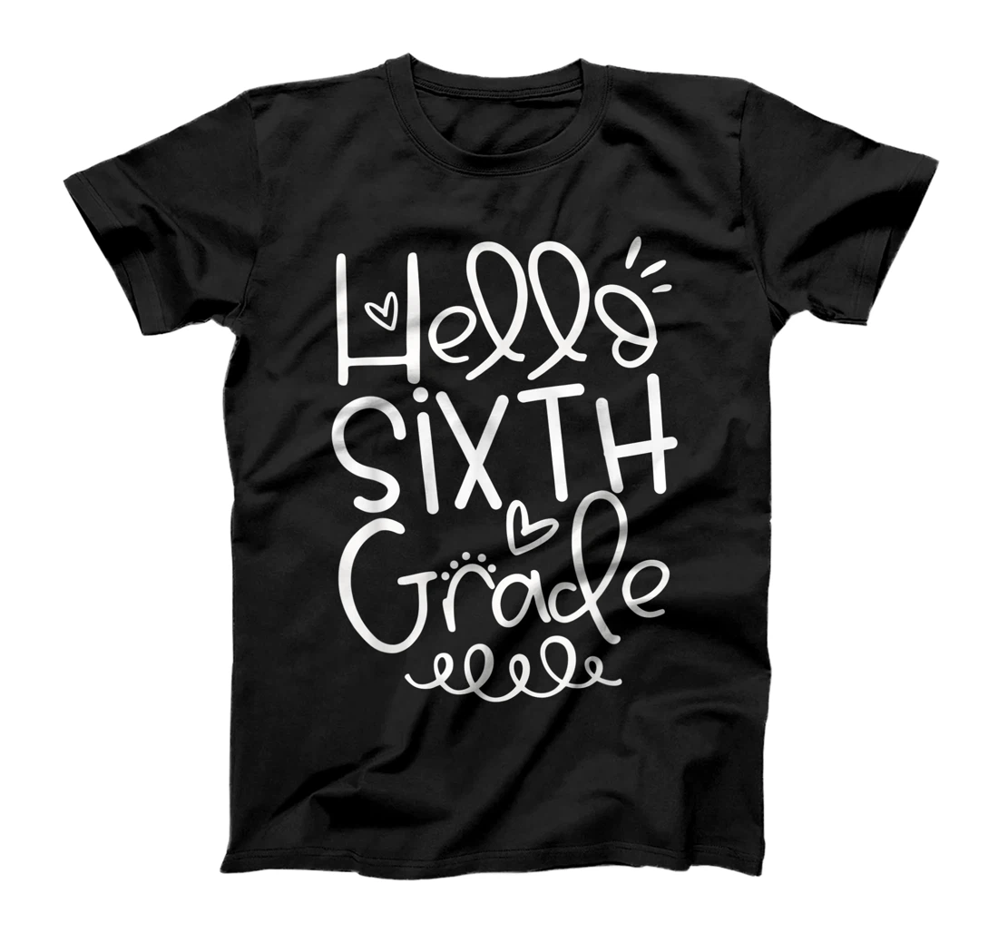Personalized Hello Sixth Grade Teacher Student Back To School Gift T-Shirt, Kid T-Shirt and Women T-Shirt