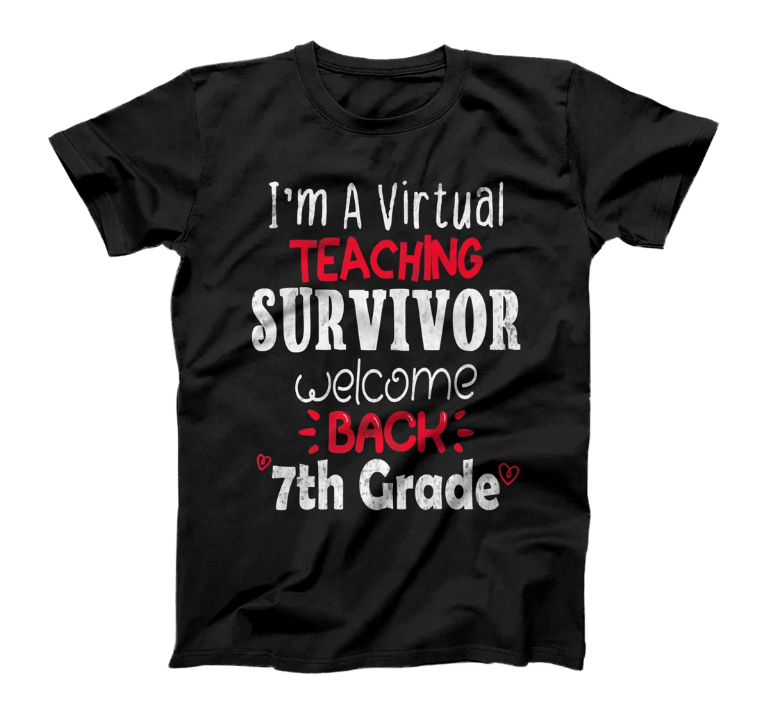 Personalized I'm A Virtual Teaching Survivor Tee Welcome Back 7th Grade T-Shirt, Kid T-Shirt and Women T-Shirt