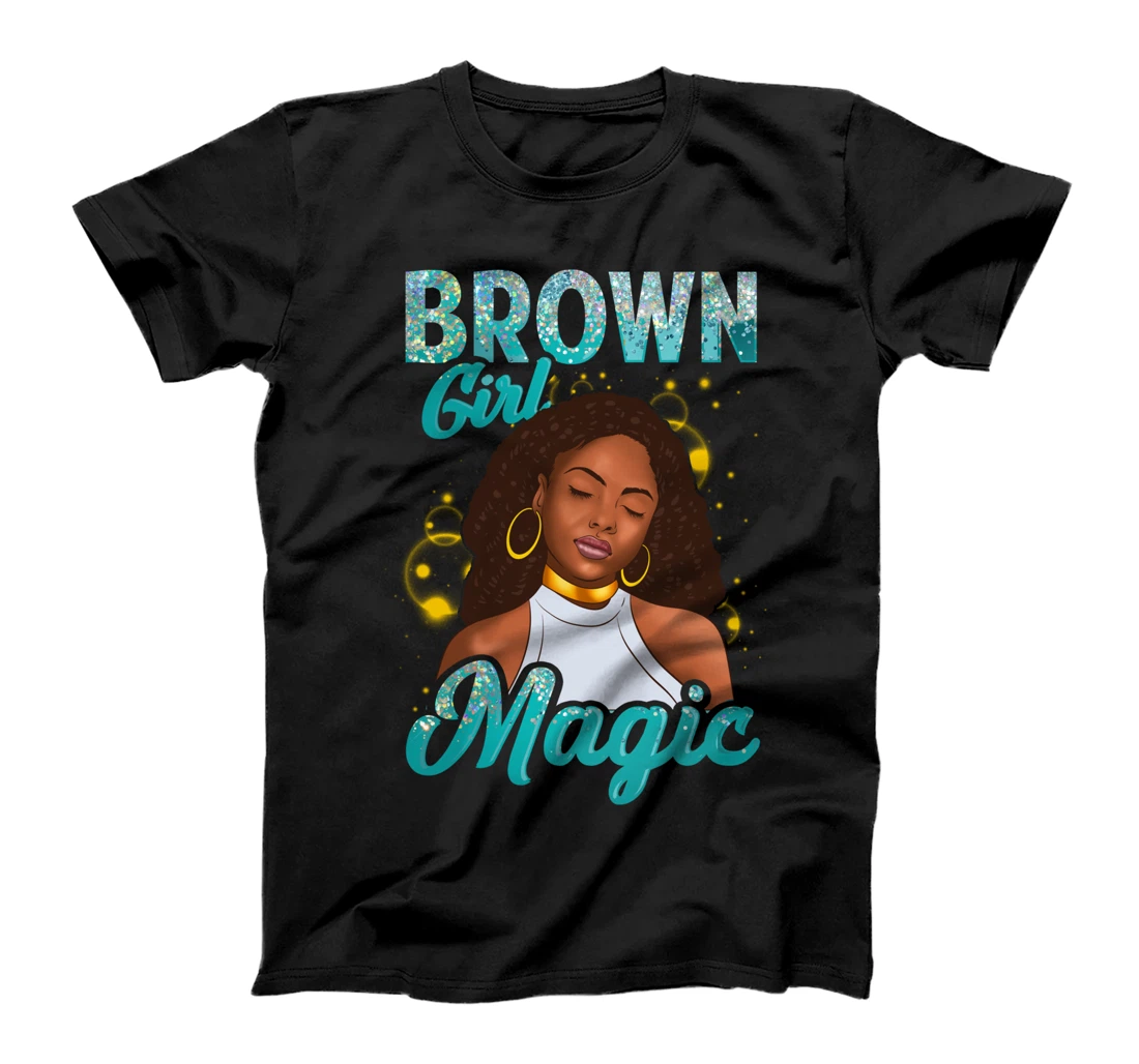 Brown Girl Magic Black Girl Black Queen Melanin Biracial T-Shirt