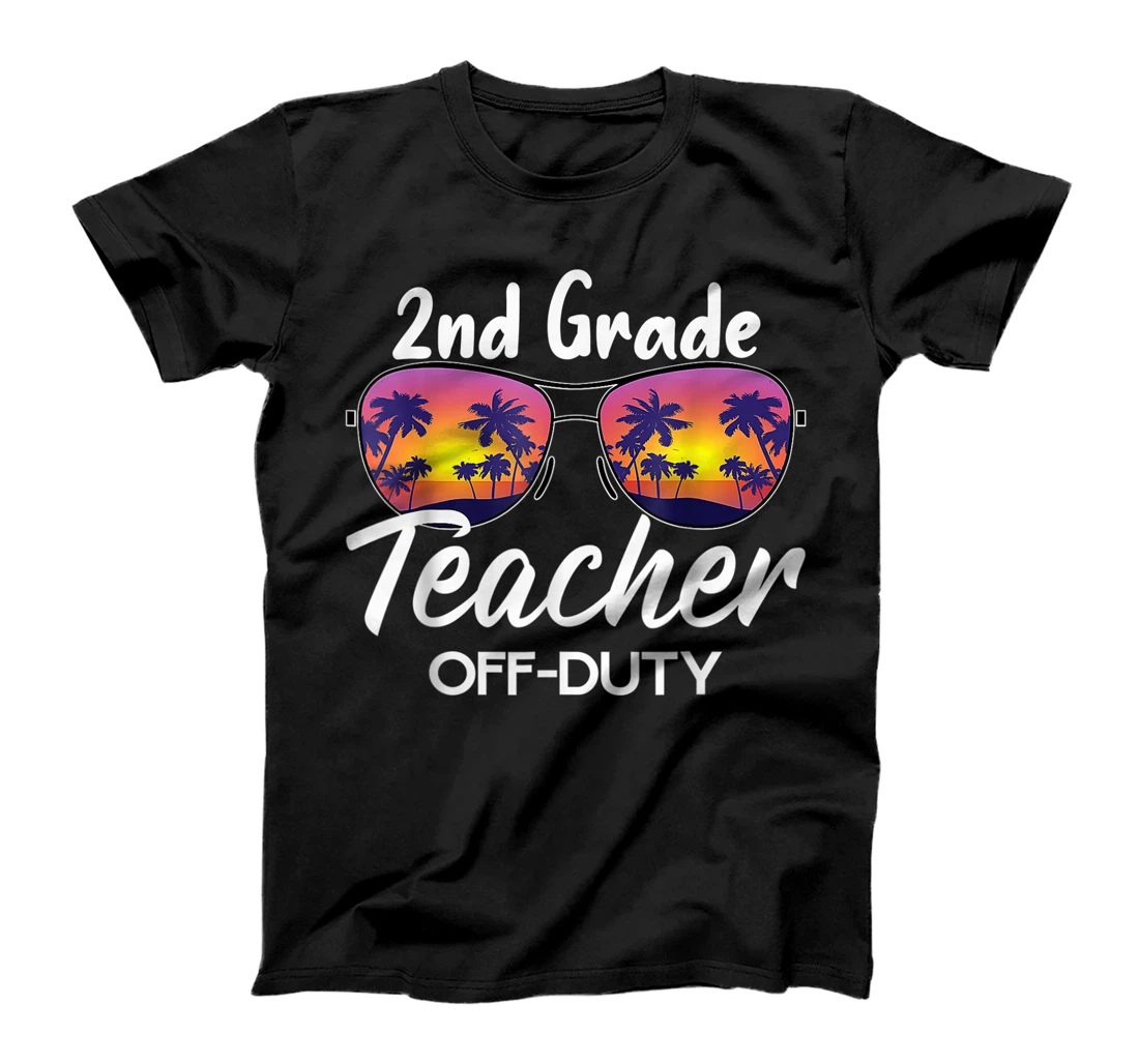 2nd Grade Teacher Off Duty End of School Year Shirt T-Shirt, Women T-Shirt