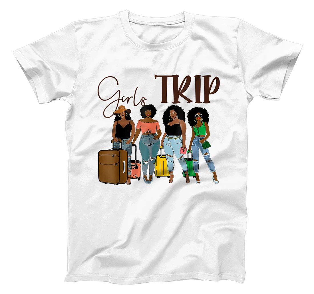 Girls Trip Black Women Queen Melanin African American Pride T-Shirt, Women T-Shirt