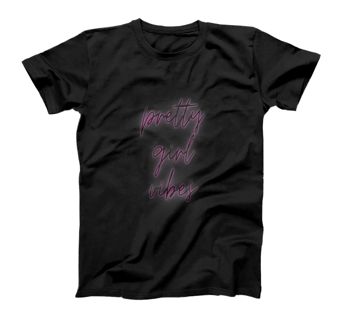 Womens Pretty Girl Vibes T-Shirt, Women T-Shirt