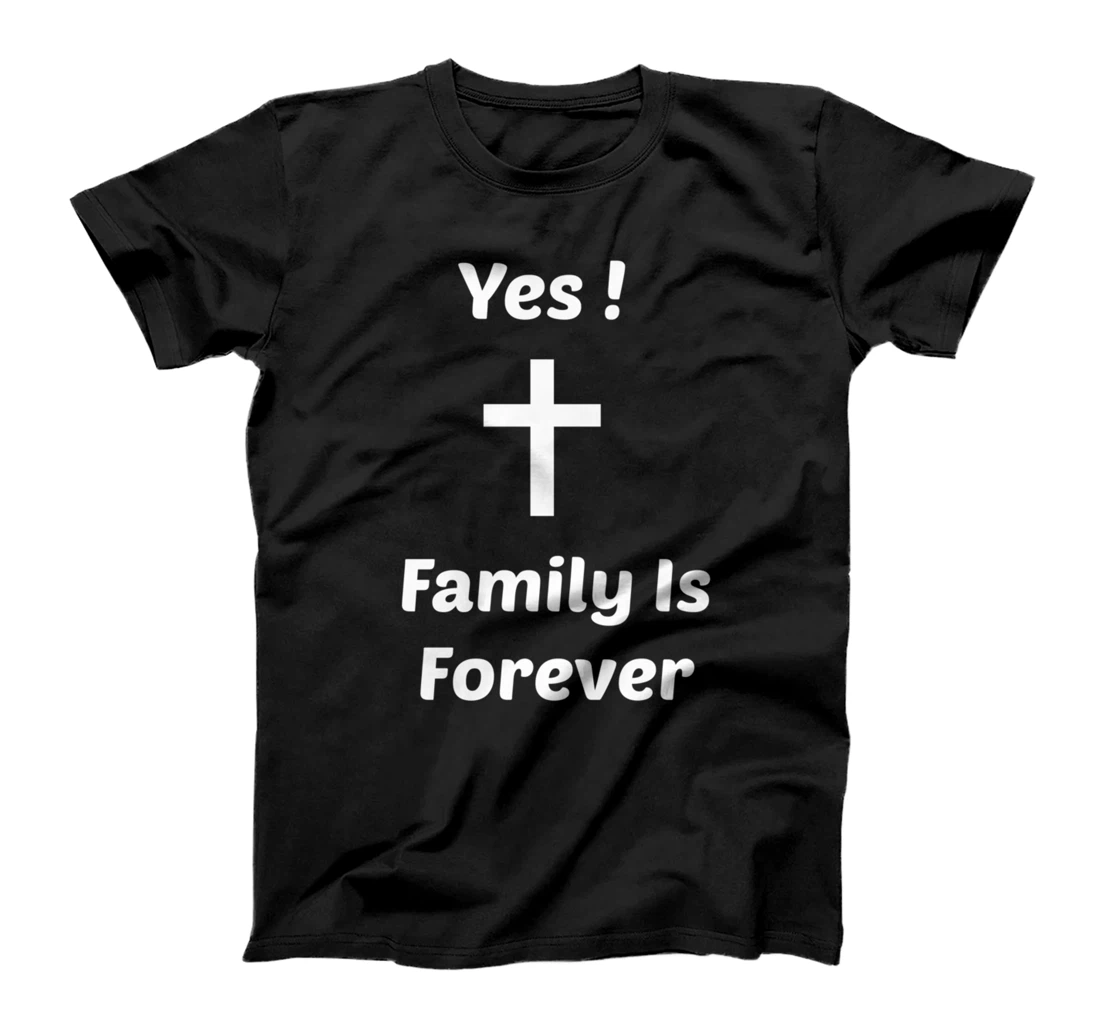 Yes We are Family T Shirts For Men Women And Children T-Shirt