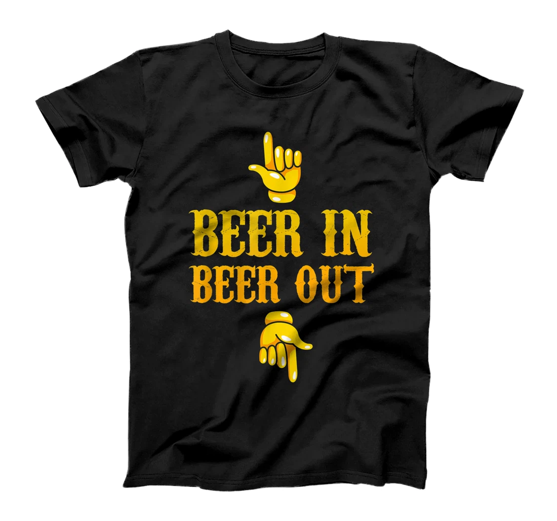 Beer Lovers Beer In Beer Out T-Shirt, Women T-Shirt