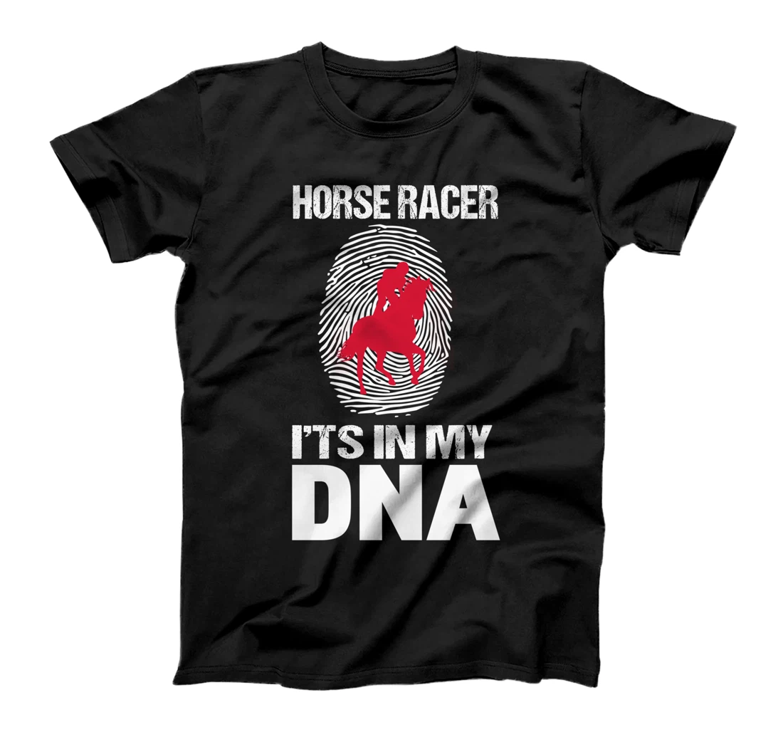 Funny Horse Racer DNA for Horse Racing Lover T-Shirt