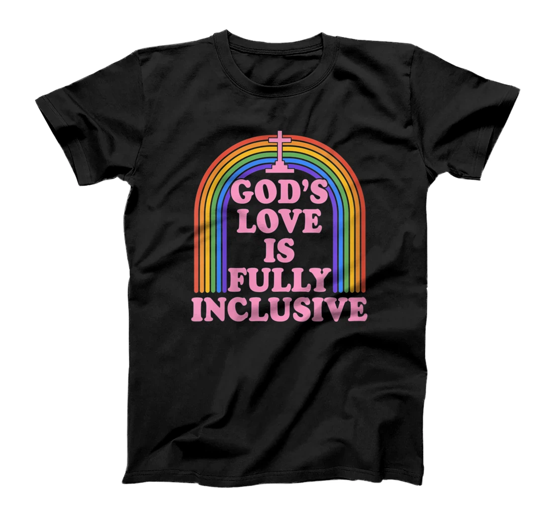 Womens God's Love Is Fully Inclusive Cute Christian Gay LGBTQ Ally T-Shirt, Women T-Shirt