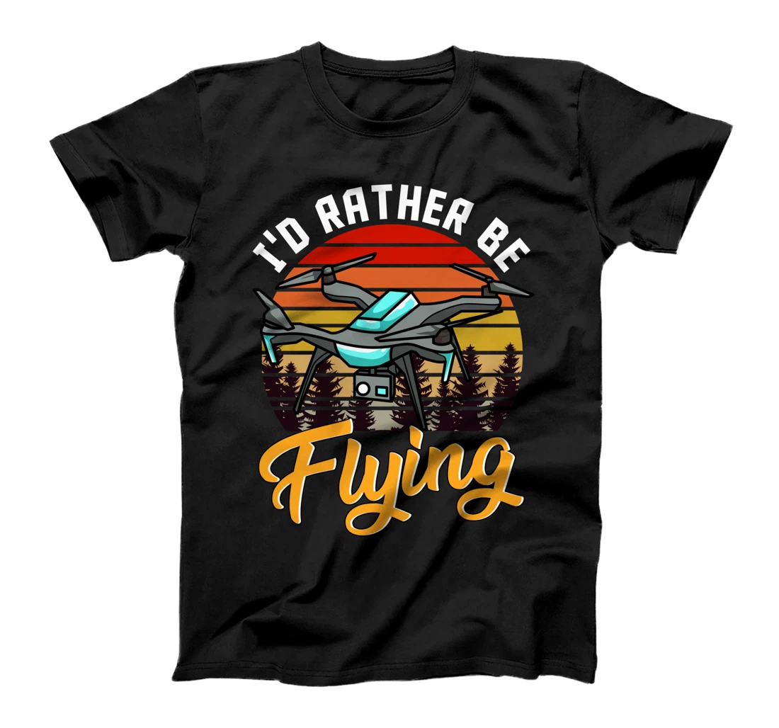 Sunset Drone Pilot Love Drones I'd Rather Be Flying Drone T-Shirt