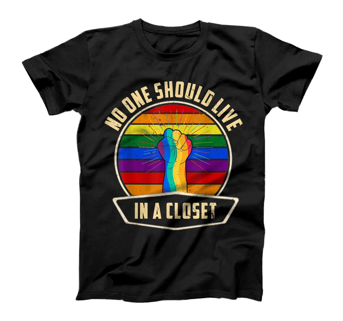 No One Should Live In A Closet LGBT-Q Rainbow Gay Pride Mont T-Shirt, Kid T-Shirt and Women T-Shirt