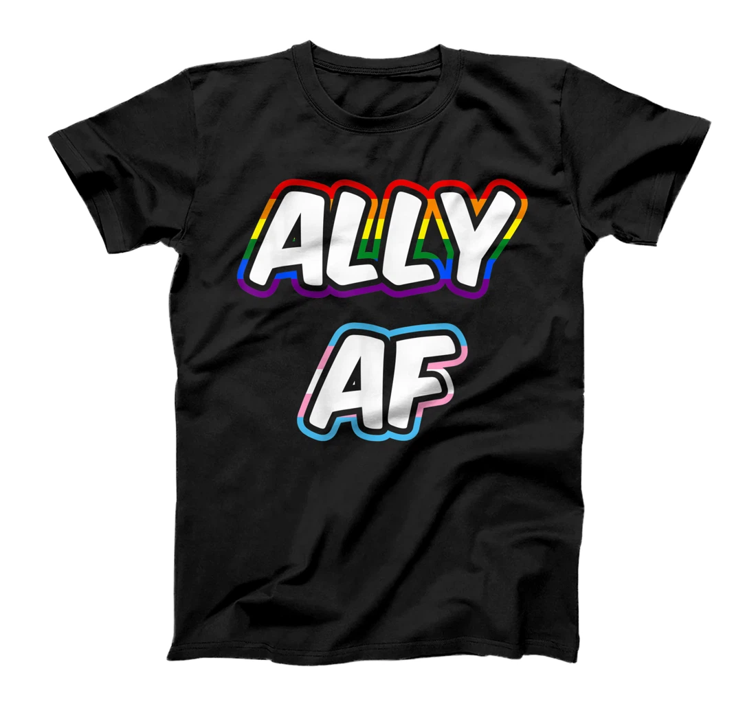 Ally AF LGBTQ Flag Gay Pride Equality Trans Lesbian Queer T-Shirt, Women T-Shirt