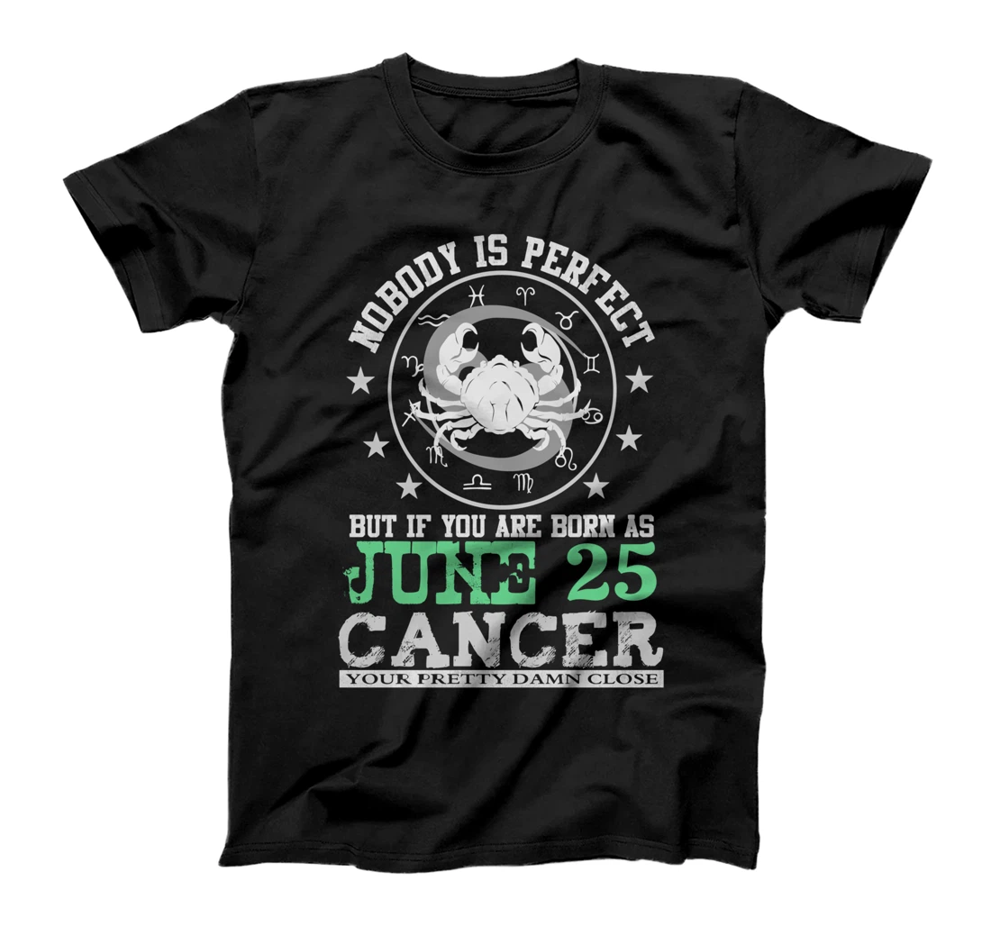 Cancer Zodiac Sign June 25 Horoscope Astrology Design T-Shirt