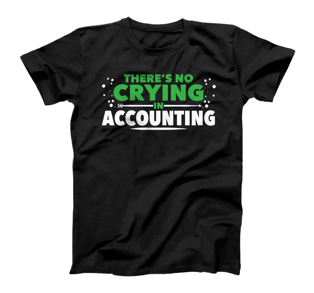 Accountant - Financial Analyst Accounting Student T-Shirt