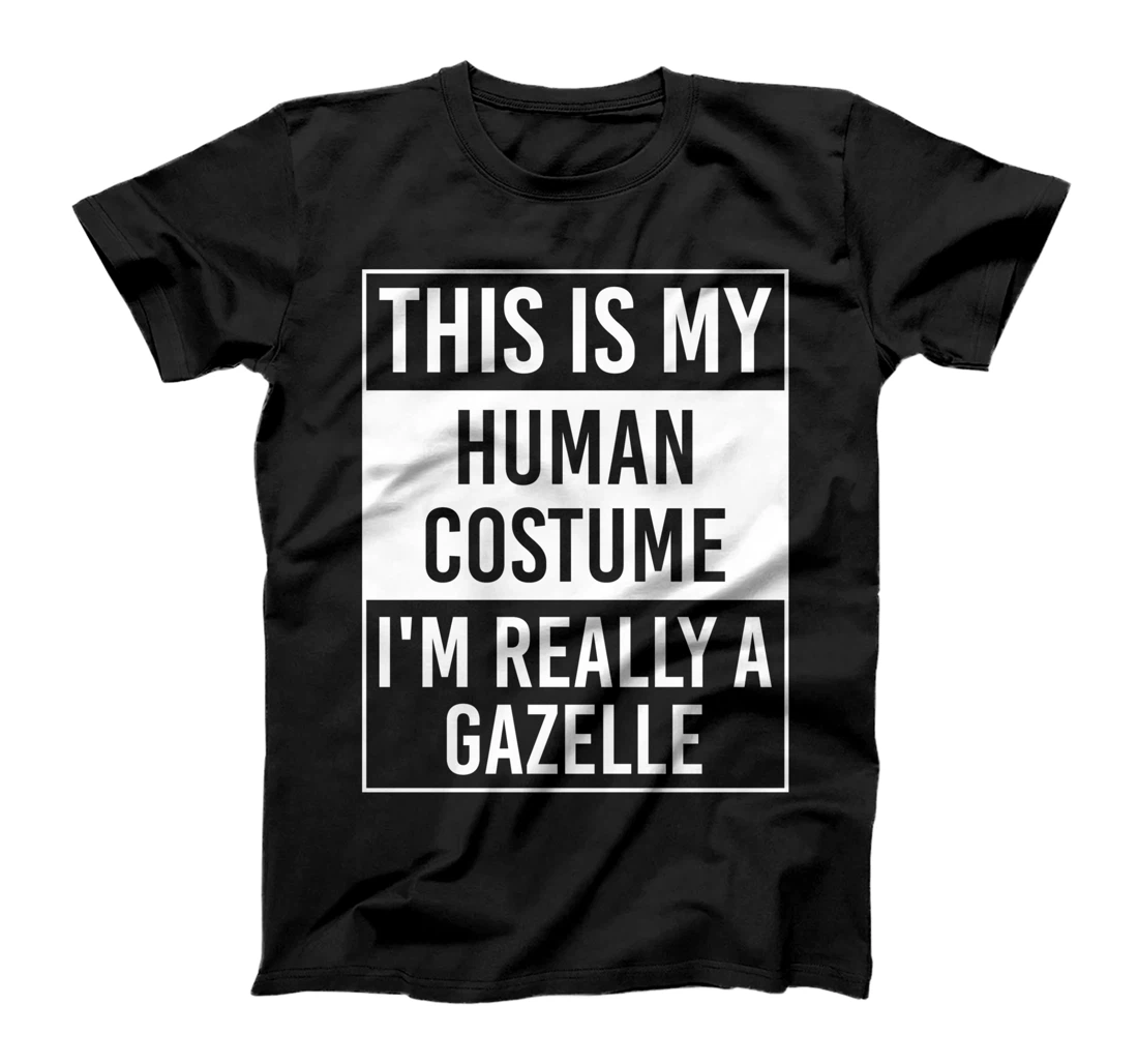 This is My Human I'm Really GAZELLE T-Shirt