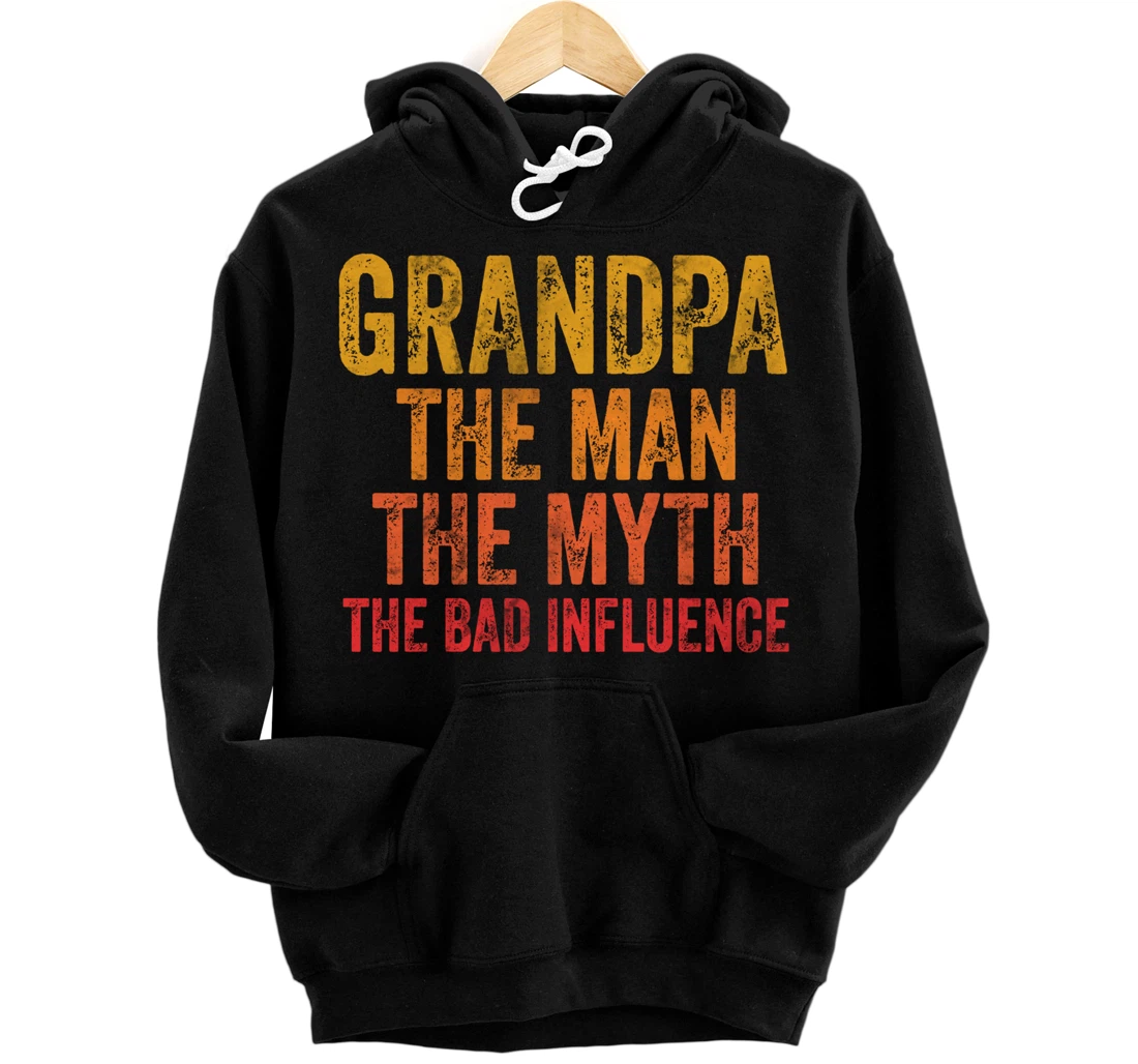 Personalized Grandpa The Man The Myth The Bad Influence Pullover Hoodie