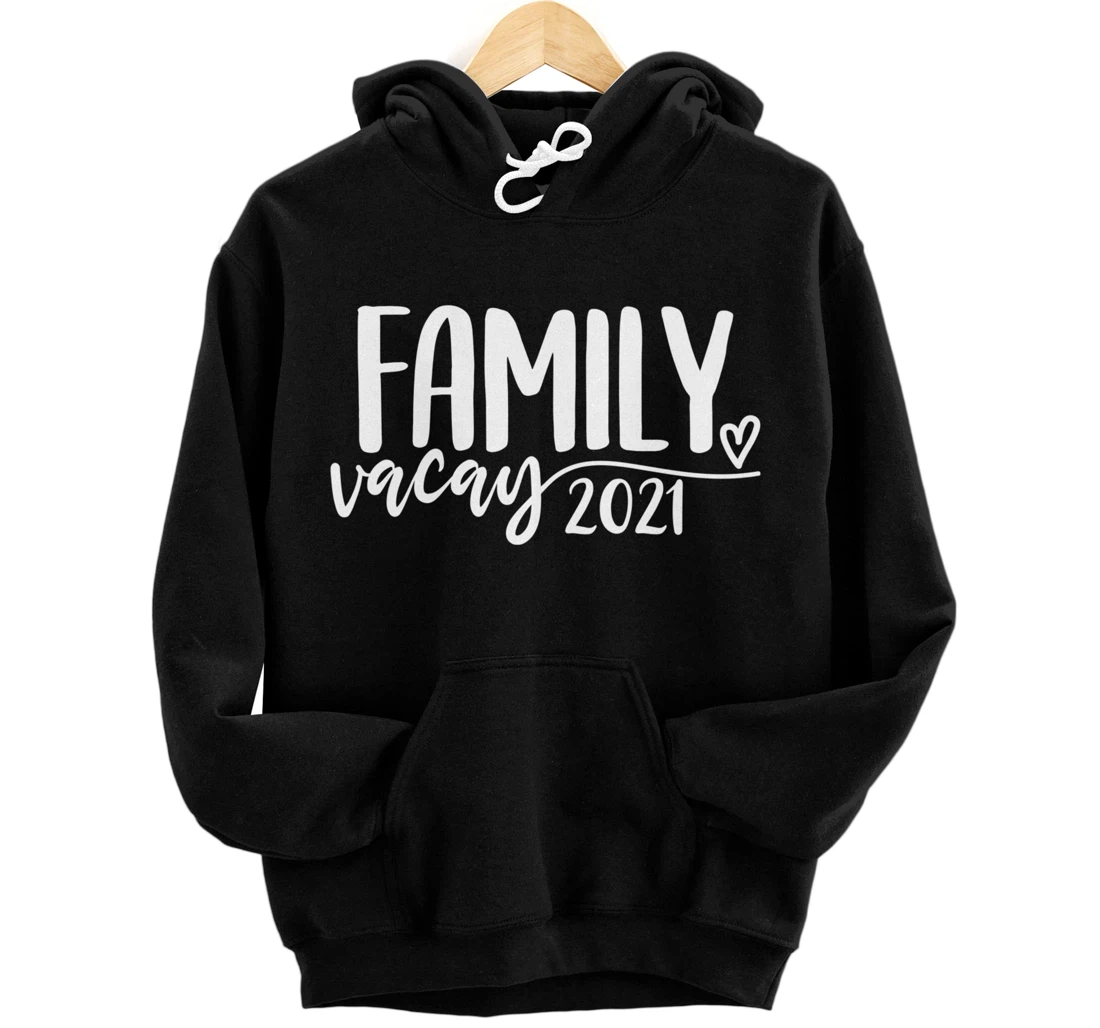 Family Vacay 2021 Summer Vacation Family Group Pullover Hoodie