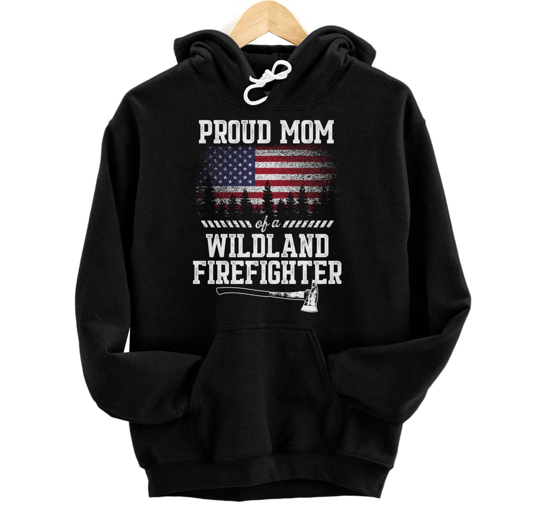 Personalized Proud Mom Wildland Firefighter Pullover Hoodie