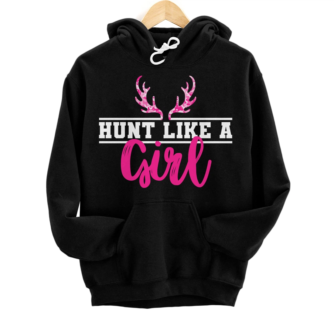 Personalized HUNT LIKE A GIRL Funny Deer Hunter Camo Print Hunting Lover Pullover Hoodie