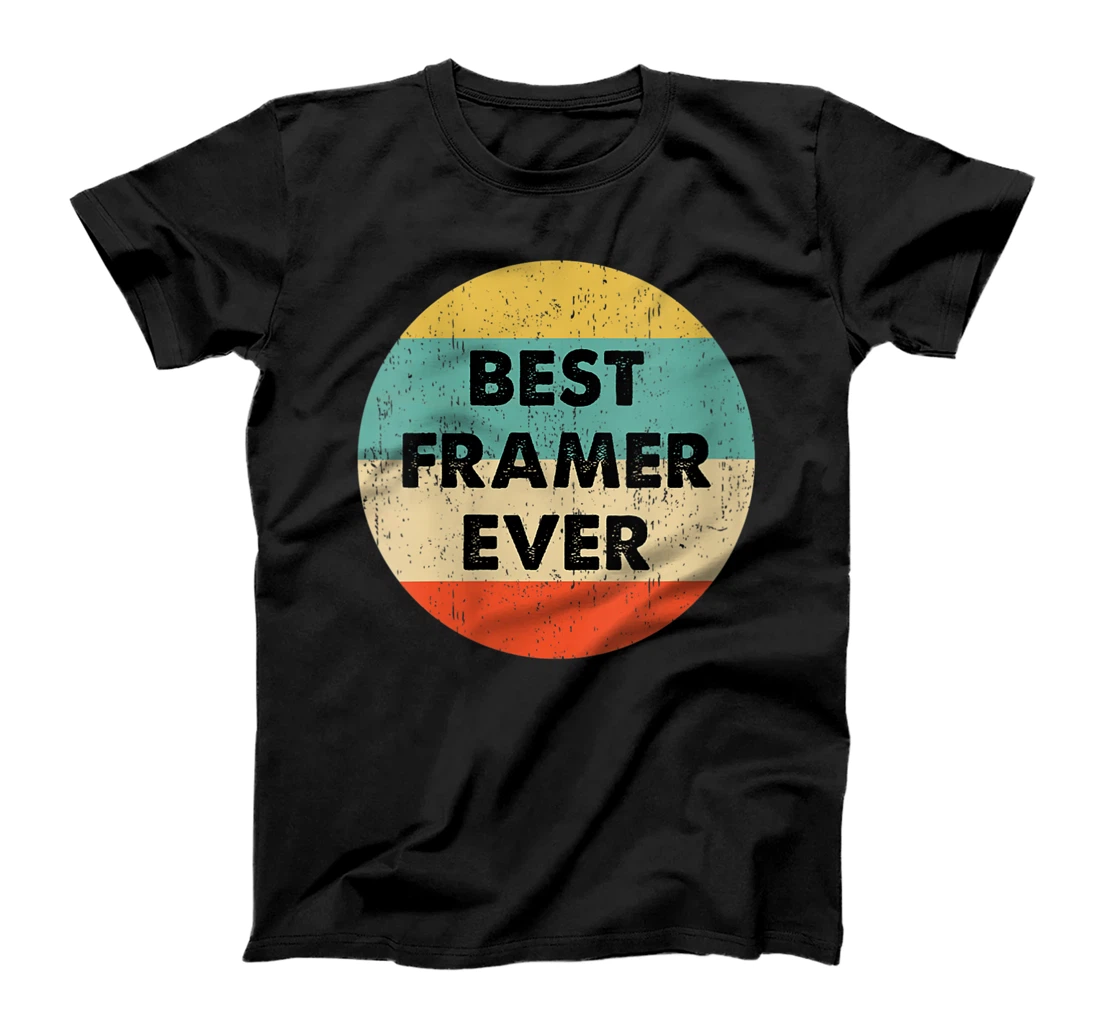 Womens Framer Shirt | Best Framer Ever T-Shirt, Women T-Shirt