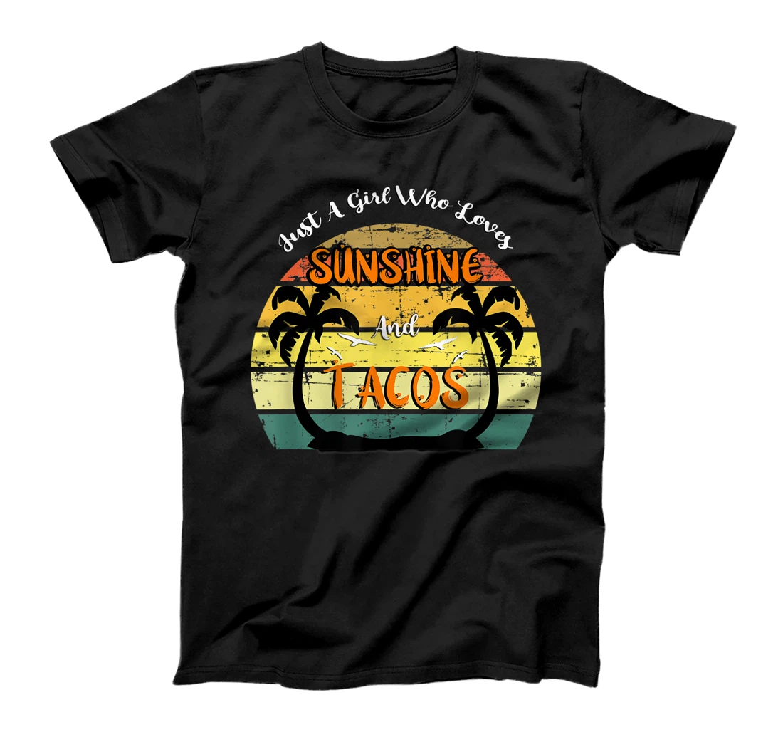 Just A Girl Who Love Sunshine & Tacos - Retro vintage Women T-Shirt, Kid T-Shirt and Women T-Shirt
