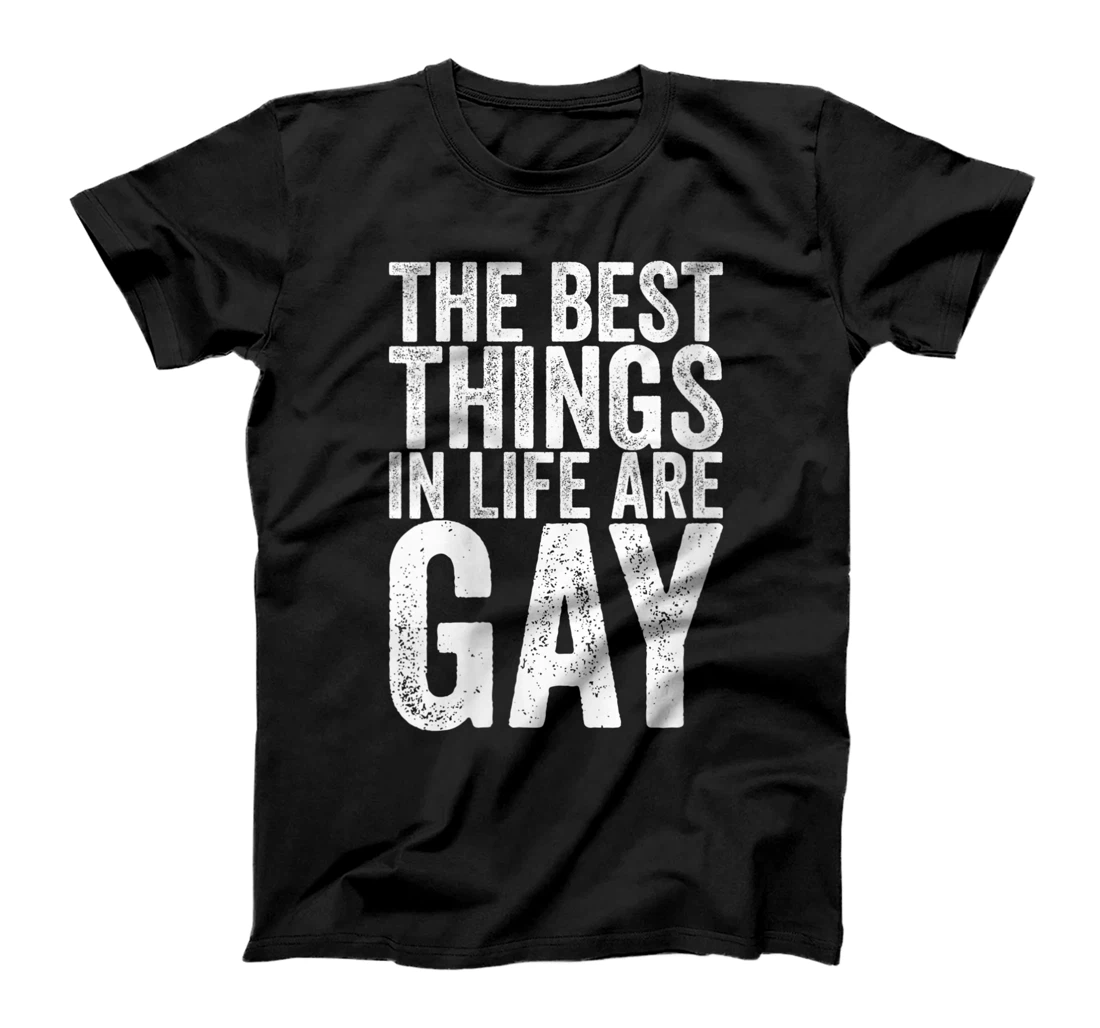 Womens The Best Things In Life Are Gay T-Shirt, Women T-Shirt