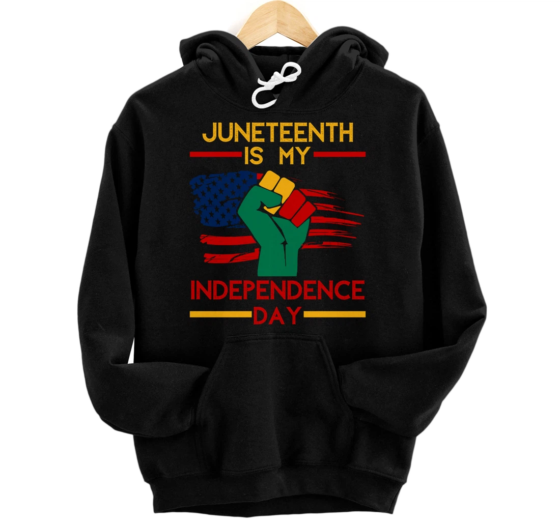 Personalized Juneteenth Is My Independence Day Black African Flag Color Pullover Hoodie