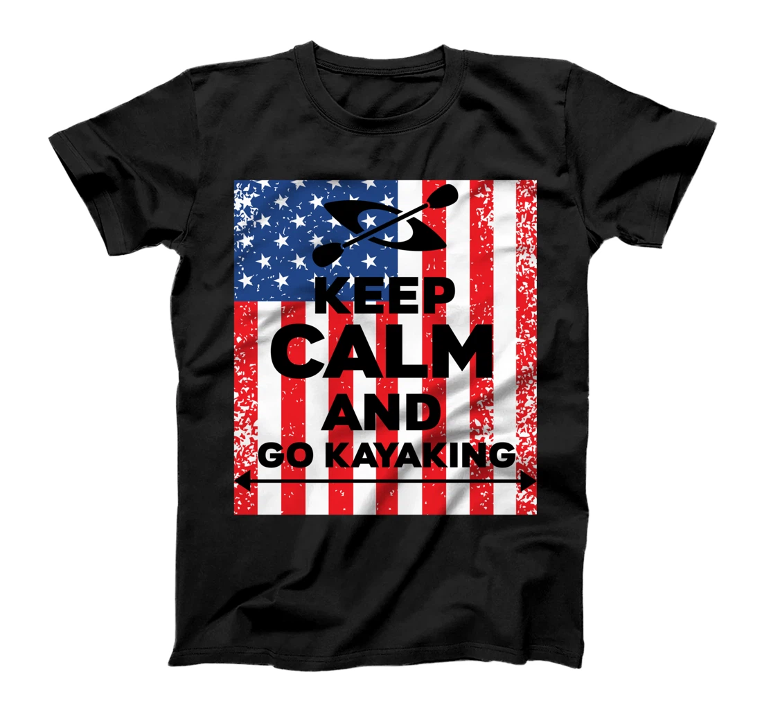 Funny Keep Calm And Go Kayaking American Flag Fourth of July T-Shirt