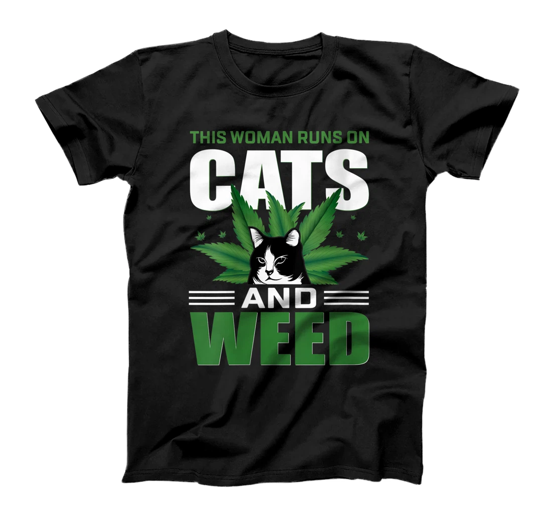 Personalized Womens Marijuana Grow Smoke Pot Joints Woman Runs On Cats And Weed T-Shirt, Women T-Shirt