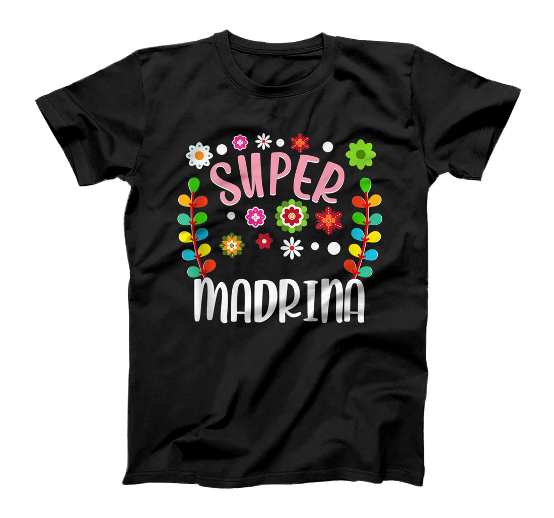 Personalized Super Madrina Spanish Godmother Mexican Floral T-Shirt, Women T-Shirt