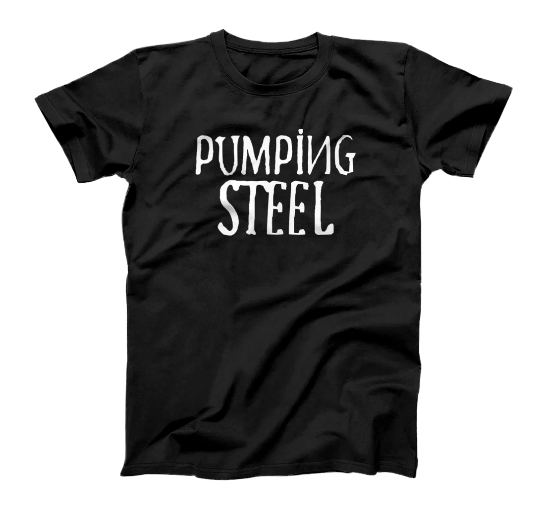 Personalized PUMPING STEEL - Gym Fitness Workout Motivation G396 T-Shirt, Women T-Shirt