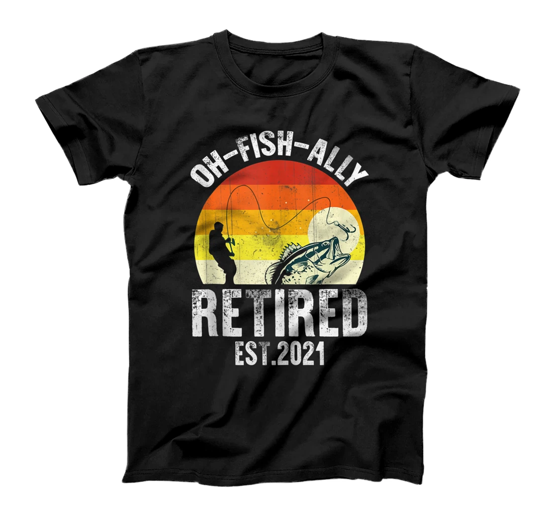 Personalized Oh Fish Ally Retired 2021 Funny Fishing Retirement T-Shirt, Women T-Shirt