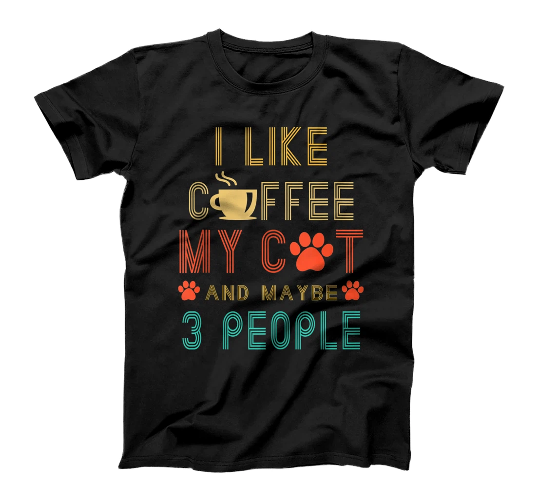 Personalized I Like Coffee My Cat & Maybe 3 People Cute Kitty, Cat T-Shirt, Women T-Shirt