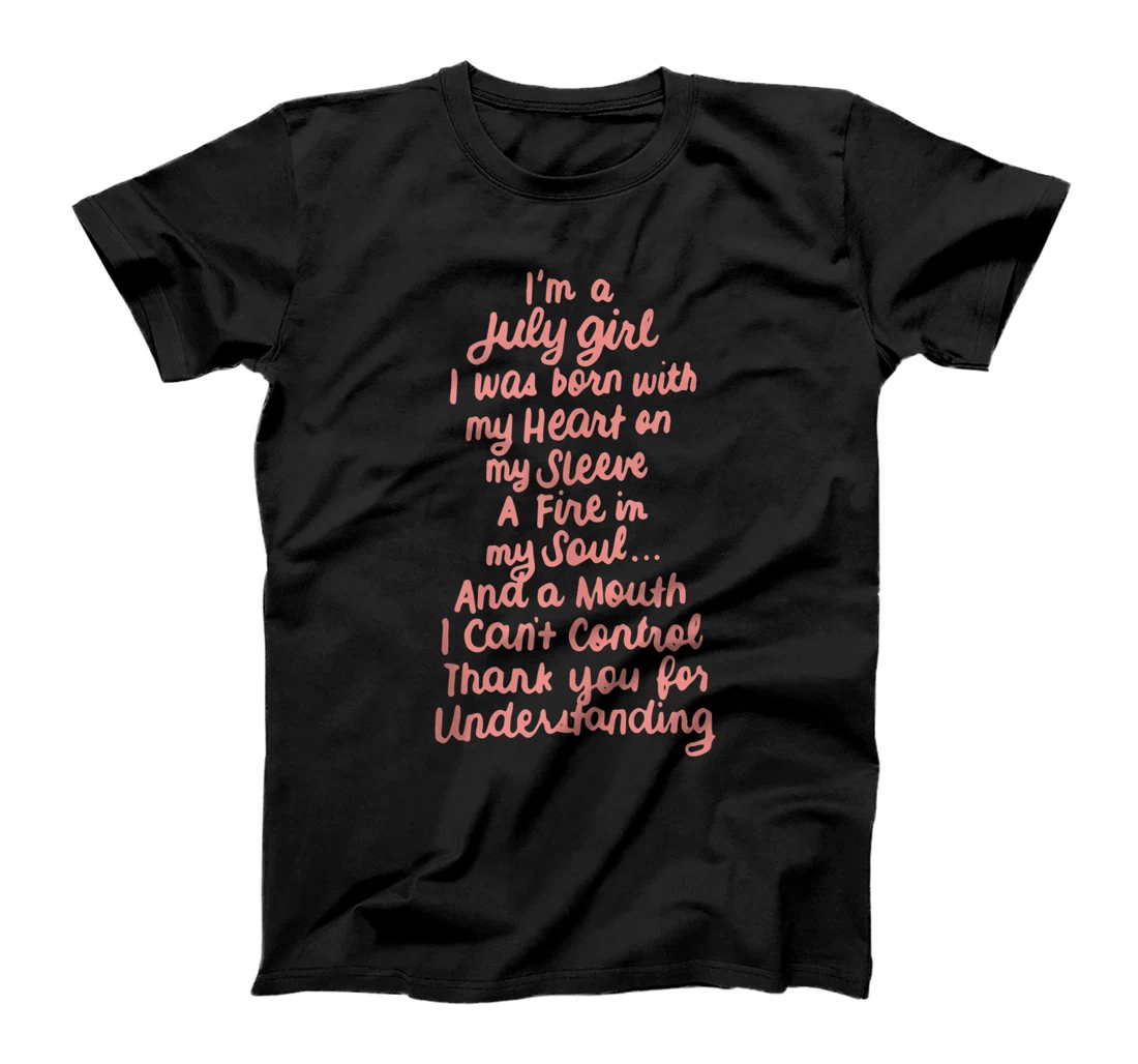 Personalized I'm a July Girl I Was Born With My Heart On My Sleeve Bday T-Shirt, Women T-Shirt