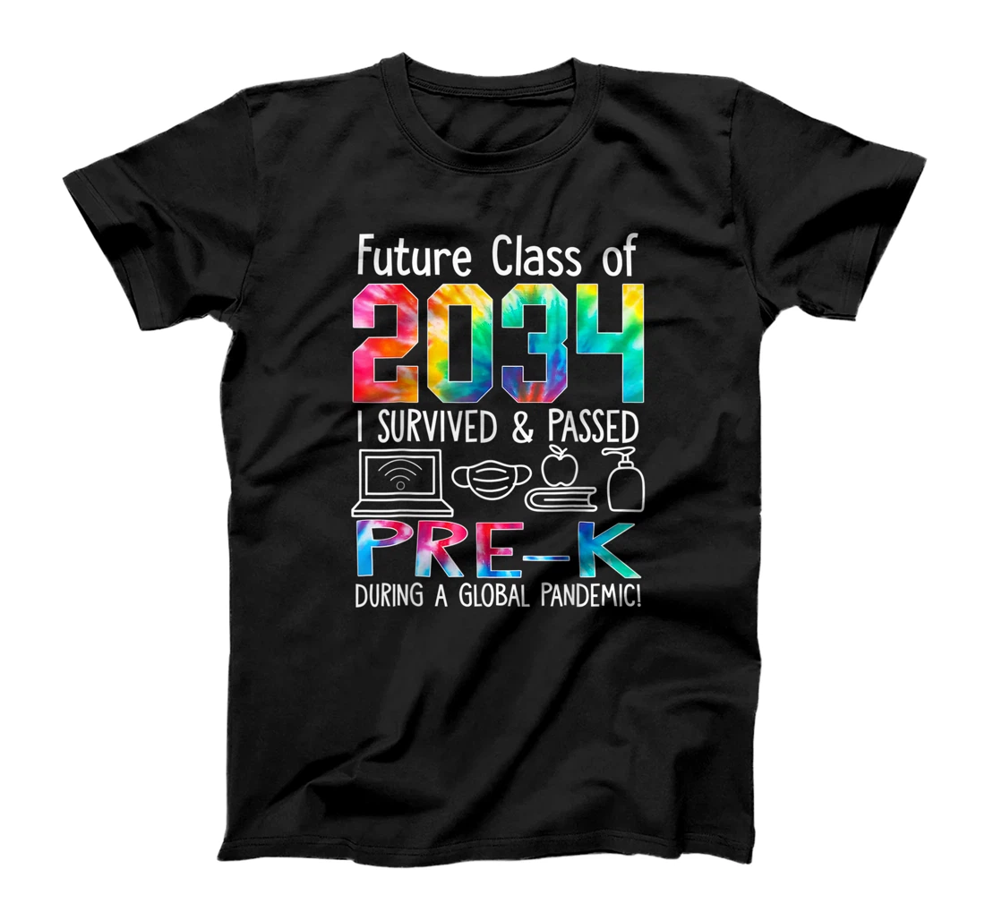 Personalized Future Class Of 2034 I Survived And Passed Pre-K T-Shirt, Kid T-Shirt and Women T-Shirt