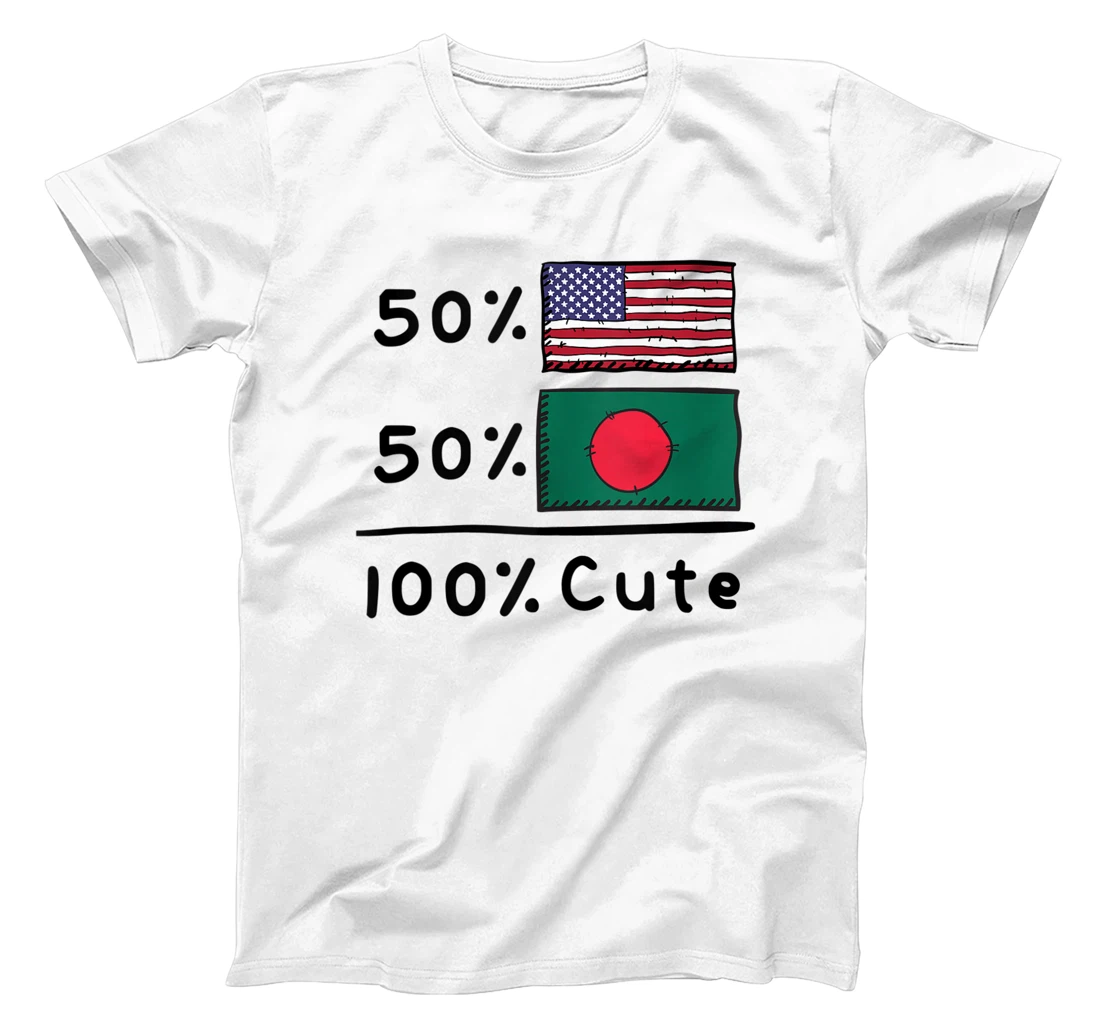 Personalized 50% American 50% Bangladeshi 100% Cute Bangladesh USA Flags T-Shirt, Women T-Shirt