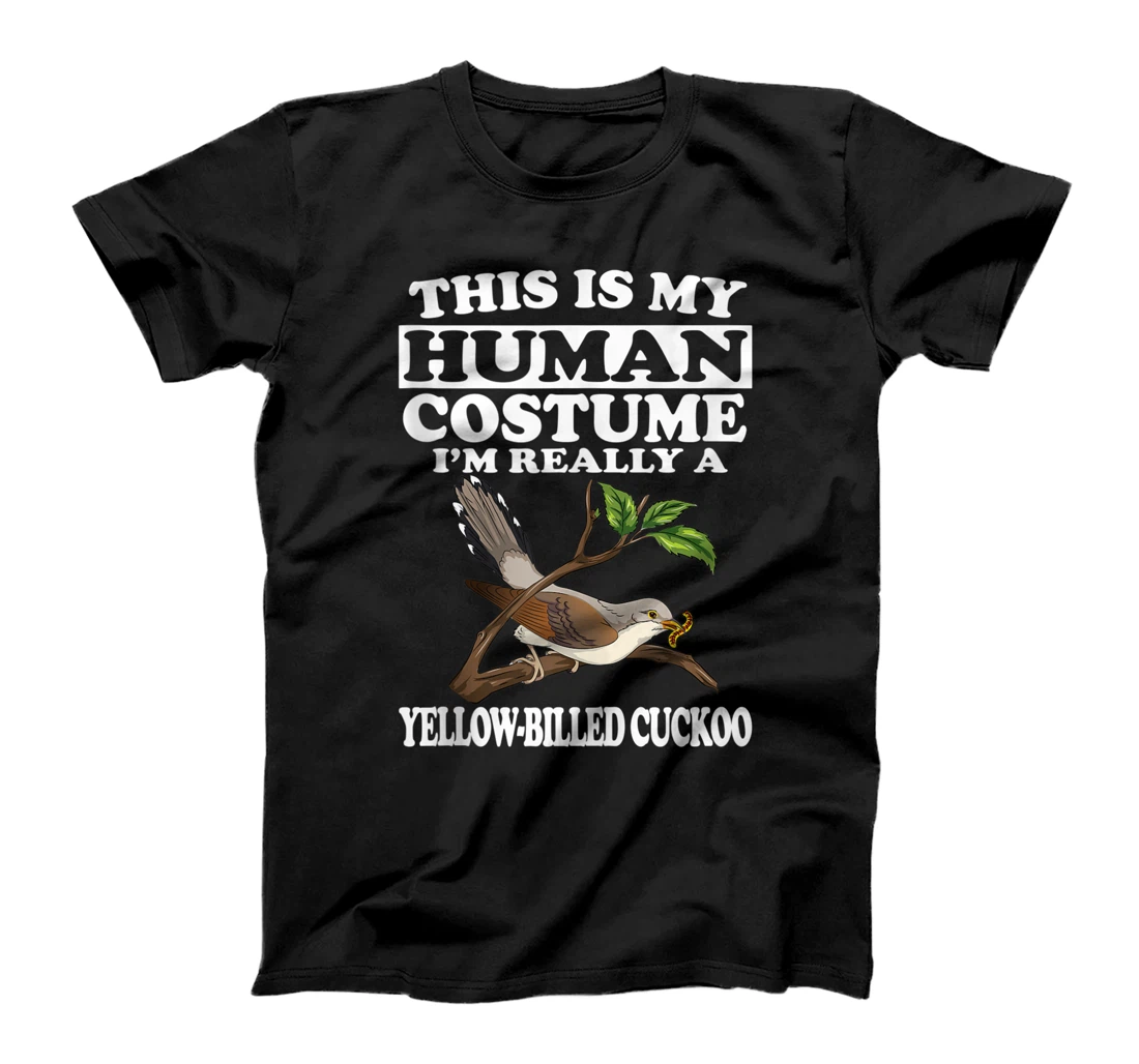 Personalized This Is My Human Costume I'm Really A Yellow-Billed Cuckoo T-Shirt, Women T-Shirt