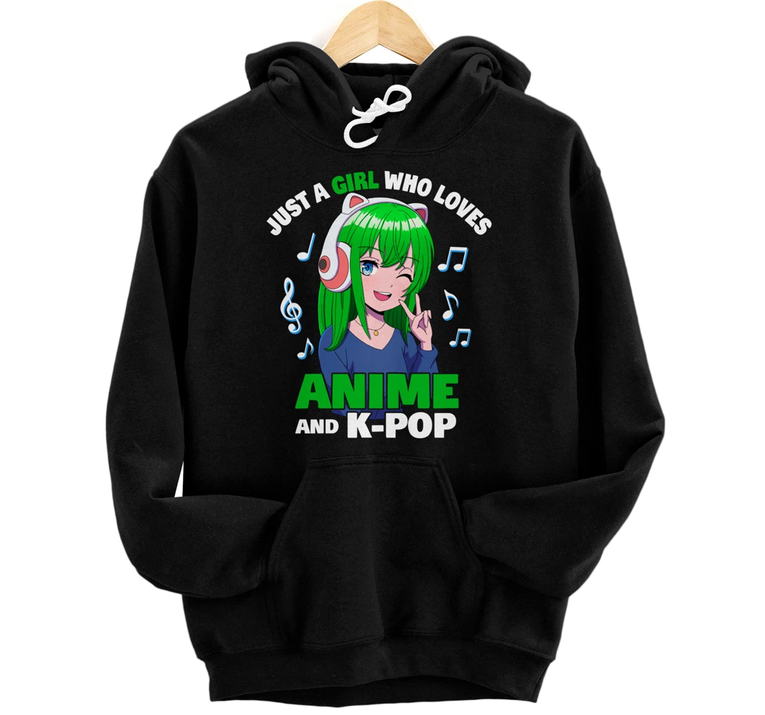 Just A Girl Who Loves Anime And K-Pop Pullover Hoodie