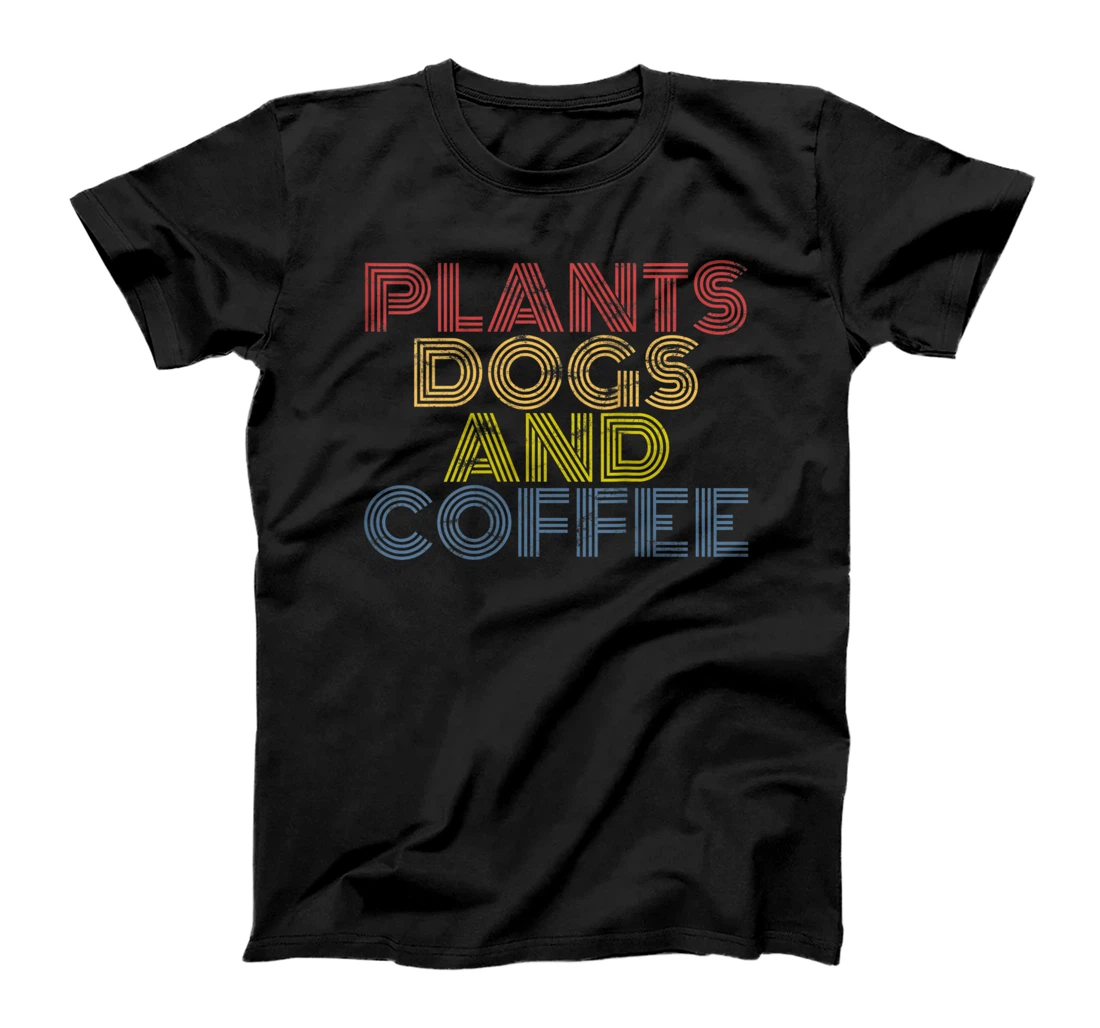 Personalized Womens Plants Dogs And Coffee Lover Dog Lover Caffeine Wine Funny T-Shirt, Women T-Shirt