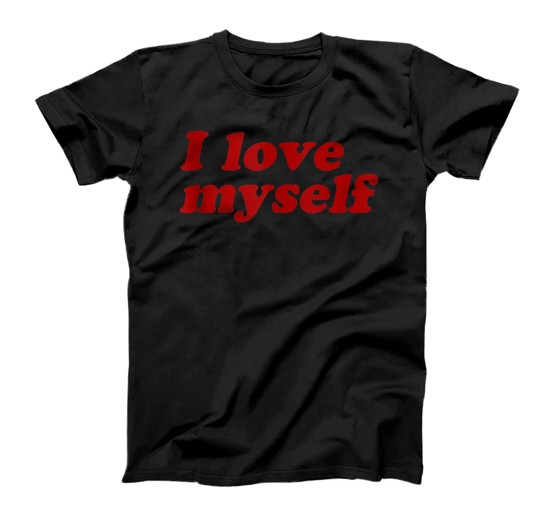 Personalized I Love Myself T-Shirt, Women T-Shirt