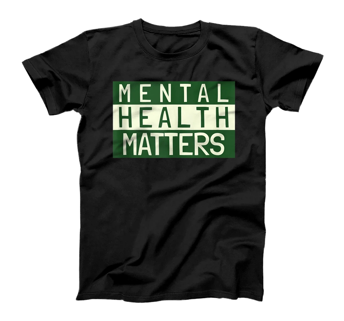 Personalized Mental Health Matters | Awareness | End The Stigma Gift T-Shirt, Women T-Shirt